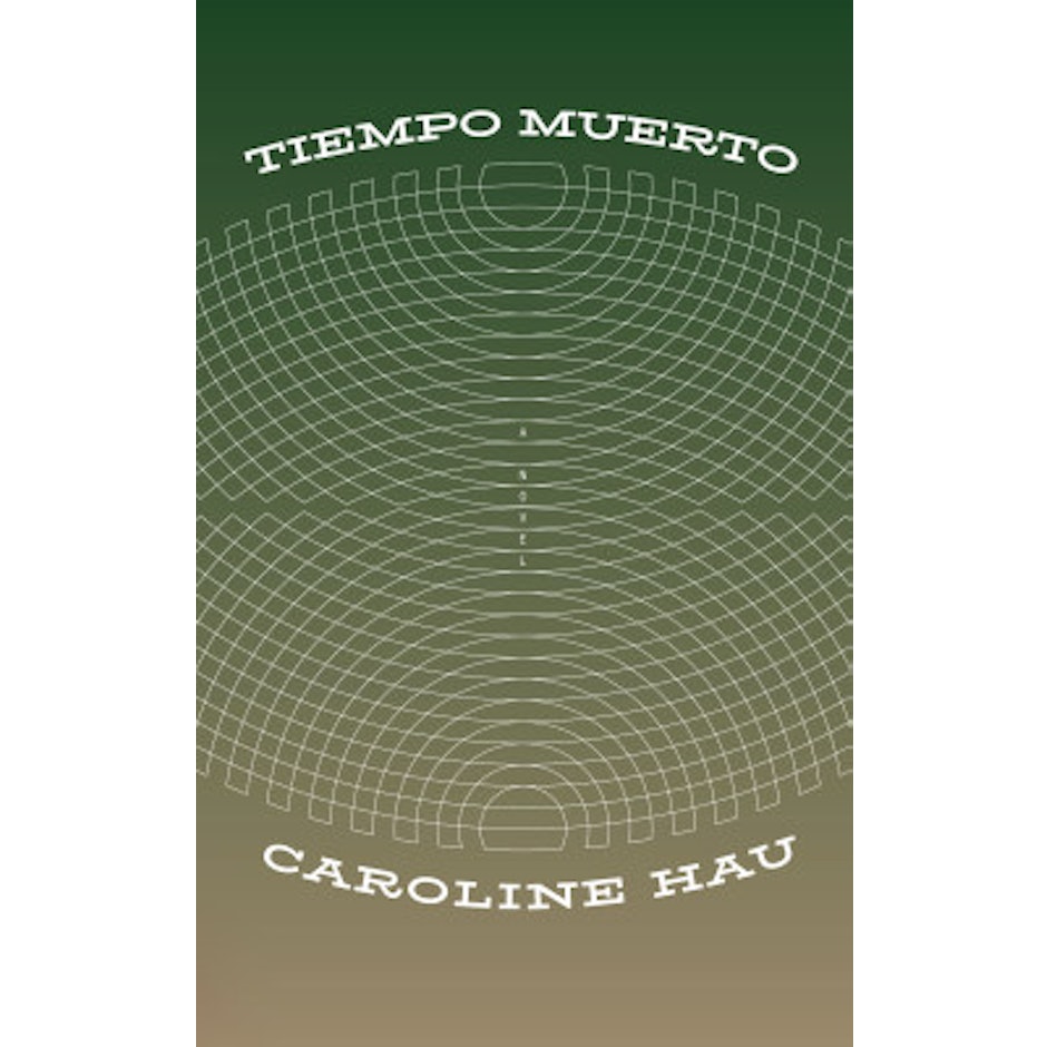 Caroline Hau Tiempo Muerto translation missing: en-PH.activerecord.decorators.item_part_image/alt